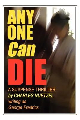 Oricine poate muri - Any One Can Die