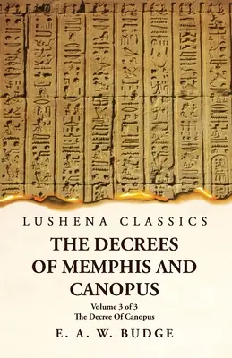 Decretele lui Memphis și Canopus Decretul lui Canopus Volumul 3 din 3 - The Decrees Of Memphis And Canopus The Decree Of Canopus Volume 3 of 3