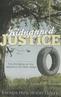 Justiția răpită - Kidnapped Justice