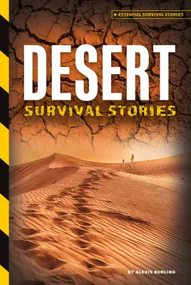 Povești de supraviețuire în deșert - Desert Survival Stories