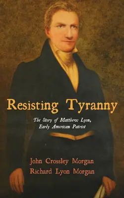 Rezistând tiraniei - Resisting Tyranny