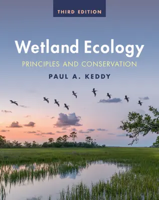 Ecologia zonelor umede: Principii și conservare - Wetland Ecology: Principles and Conservation
