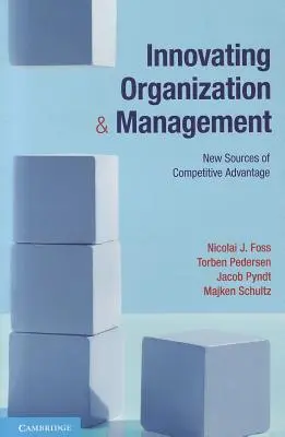 Inovarea organizației și a managementului - Innovating Organization and Management