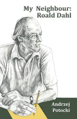 Vecinul meu: Roald Dahl - My Neighbour: Roald Dahl