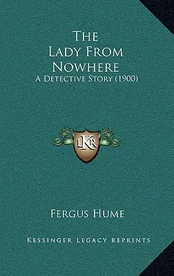 The Lady From Nowhere: O poveste polițistă (1900) - The Lady From Nowhere: A Detective Story (1900)