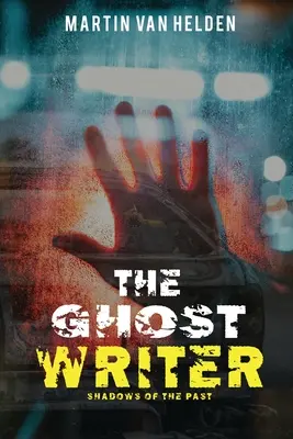 Scriitorul fantomă: Umbre ale trecutului - The Ghost Writer: Shadows of the Past