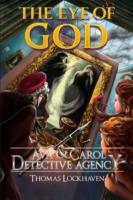 Ava & Carol Detective Agency: Ochiul lui Dumnezeu - Ava & Carol Detective Agency: The Eye of God