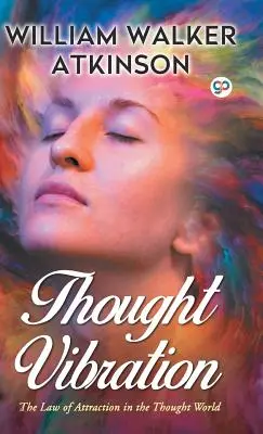 Vibrația gândului - Thought Vibration