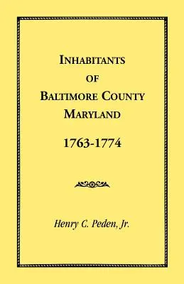 Locuitorii din comitatul Baltimore, Maryland, 1763-1774 - Inhabitants of Baltimore County, Maryland, 1763-1774