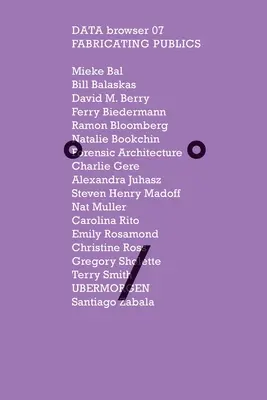 Fabricating Publics: Diseminarea culturii în era post-adevărului (The Dissemination of Culture in the Post-truth Era) - Fabricating Publics: The Dissemination of Culture in the Post-truth Era