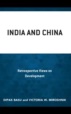 India și China: Perspective retrospective asupra dezvoltării - India and China: Retrospective Views on Development