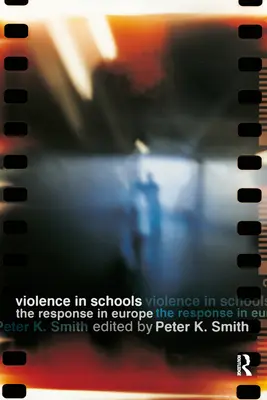 Violența în școli: Răspunsul în Europa - Violence in Schools: The Response in Europe