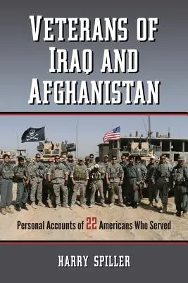 Veterani din Irak și Afganistan: Relatări personale ale 22 de americani care au servit - Veterans of Iraq and Afghanistan: Personal Accounts of 22 Americans Who Served