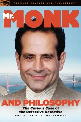 Dl Monk și filosofia: Curiosul caz al detectivului defect - Mr. Monk and Philosophy: The Curious Case of the Defective Detective