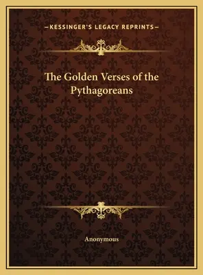 Versurile de aur ale pitagoreicilor (The Golden Verses of the Pythagoreans) - The Golden Verses of the Pythagoreans