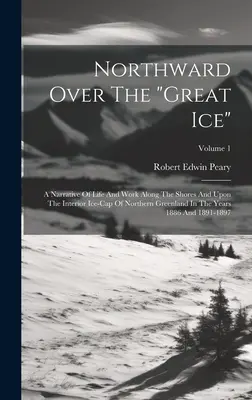 Northward Over The Great Ice