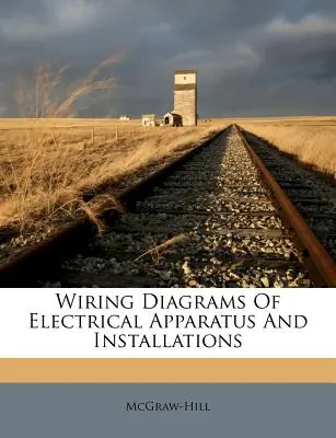Wiring Diagrams of Electrical Apparatus and Installations