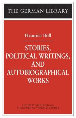Povestiri, scrieri politice și lucrări autobiografice - Stories, Political Writings, and Autobiographical Works