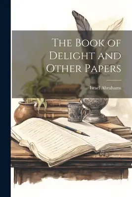 Cartea deliciilor și alte lucrări - The Book of Delight and Other Papers