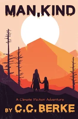 Om, fel: O aventură de ficțiune climatică - Man, Kind: A Climate Fiction Adventure
