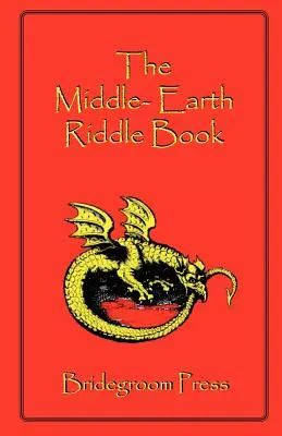 Cartea cu ghicitori a Pământului de Mijloc - The Middle Earth Riddle Book
