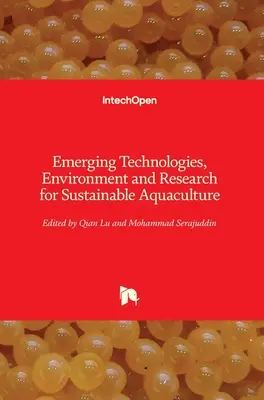 Tehnologii emergente, mediu și cercetare pentru acvacultura durabilă - Emerging Technologies, Environment and Research for Sustainable Aquaculture