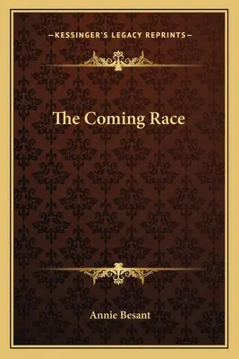 Rasa viitoare - The Coming Race