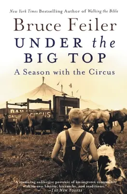 Sub Marele Acoperiș: Un sezon cu circul - Under the Big Top: A Season with the Circus