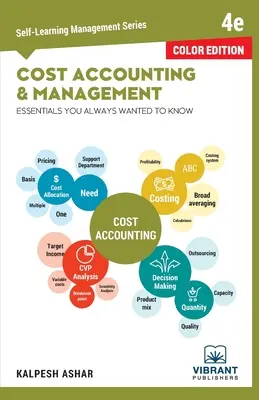 Bazele contabilității costurilor și managementului pe care ați vrut întotdeauna să le știți (color) - Cost Accounting and Management Essentials You Always Wanted To Know (Color)