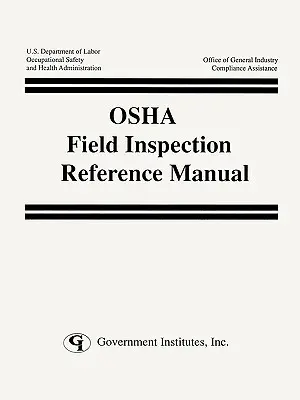 Manual de referință pentru inspecțiile pe teren OSHA - OSHA Field Inspection Reference Manual