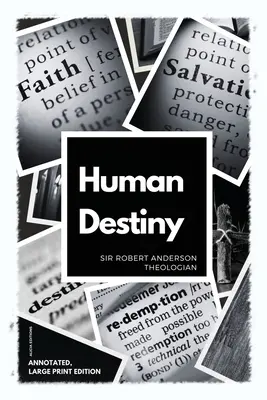 Destinul uman: Large Print Edition - Ediție adnotată - Human Destiny: Large Print Edition - Annotated