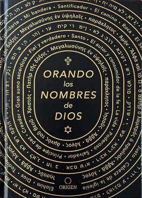 Orando Los Nombres de Dios / Rugându-ne pentru numele lui Dumnezeu - Orando Los Nombres de Dios / Praying the Names of God