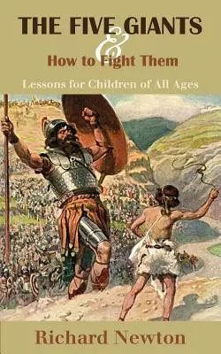 The Five Giants and How to Fight Them: Lecții pentru copii de toate vârstele - The Five Giants and How to Fight Them: Lessons for Children of All Ages