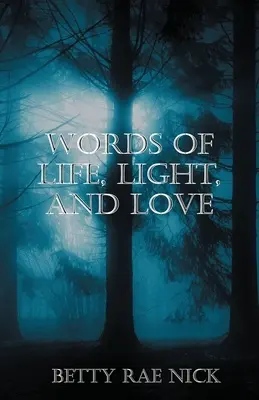 Cuvinte de viață, lumină și iubire - Words of Life, Light, and Love