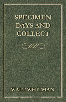 Zile de probă și colecție - Specimen Days and Collect