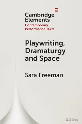 Playwriting, Dramaturgie și Spațiu - Playwriting, Dramaturgy and Space