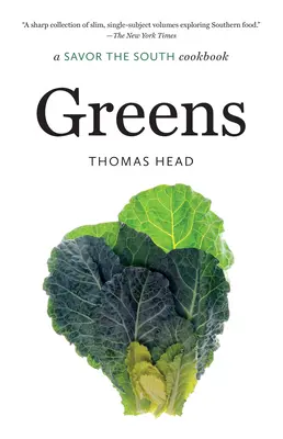 Verdețuri: O carte de bucate Savor the South - Greens: A Savor the South Cookbook