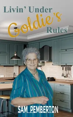 Trăind sub regulile lui Goldie - Livin' Under Goldie's Rules