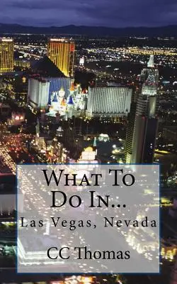 Ce să faci în...Las Vegas, Nevada - What To Do In...Las Vegas, Nevada