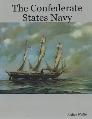 Marina Statelor Confederate - The Confederate States Navy