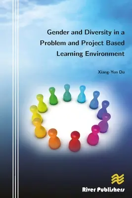 Genul și diversitatea într-un mediu de învățare bazat pe probleme și proiecte - Gender and Diversity in a Problem and Project Based Learning Environment