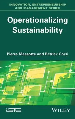 Operaționalizarea sustenabilității - Operationalizing Sustainability
