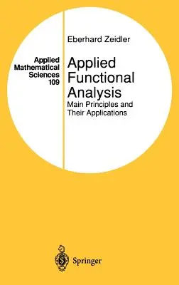 Analiza funcțională aplicată: Principii fundamentale și aplicațiile lor - Applied Functional Analysis: Main Principles and Their Applications