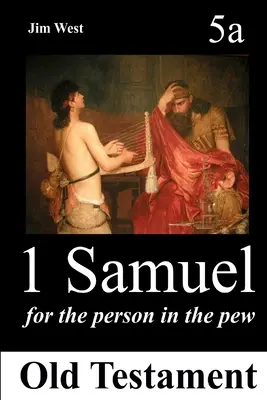 1 Samuel: Pentru persoana din bancă - 1 Samuel: For the Person in the Pew