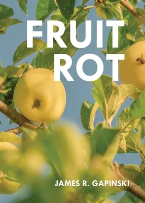 Putregaiul fructelor - Fruit Rot