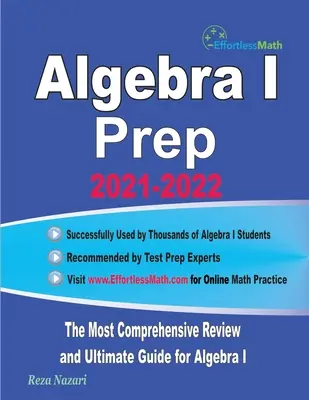 Algebra I Prep: Cea mai cuprinzătoare revizuire și ghidul final pentru Algebra I - Algebra I Prep: The Most Comprehensive Review and Ultimate Guide for Algebra I