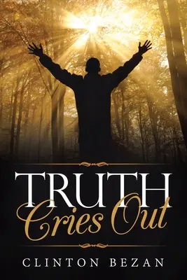 Adevărul strigă - Truth Cries Out