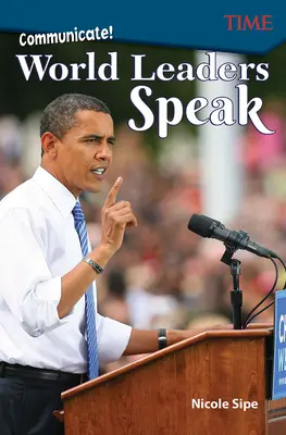 Comunică! Vorbesc liderii lumii - Communicate!: World Leaders Speak