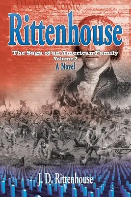 Rittenhouse: Saga unei familii americane, volumul 2 - Rittenhouse: The Saga of an American Family, Volume 2