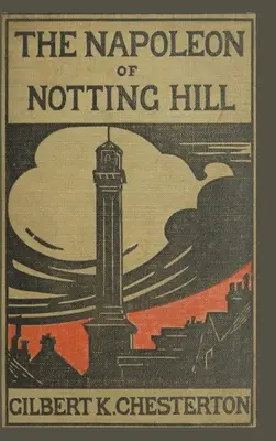 Napoleon din Notting Hill - The Napoleon of Notting Hill